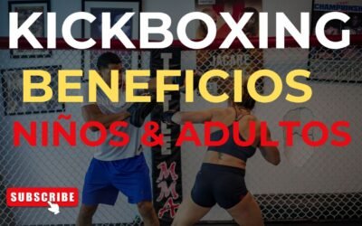 Beneficios del Kickboxing para Adultos y Niños